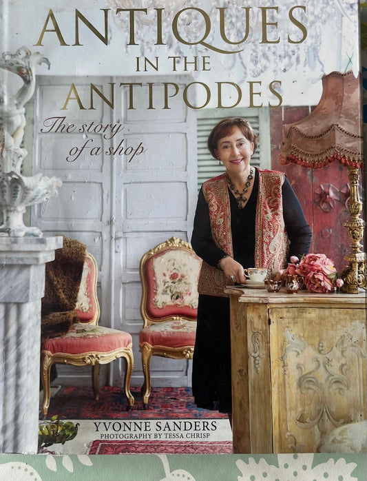Antiques in the Antipodes: The Story of a Shop by Yvonne Sanders (shop display book) in good condition