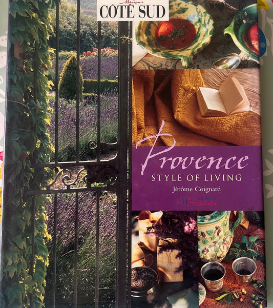 Provence: Style of Living by Jérôme Coignard, published by Hachette .(shop display book, fair condition)