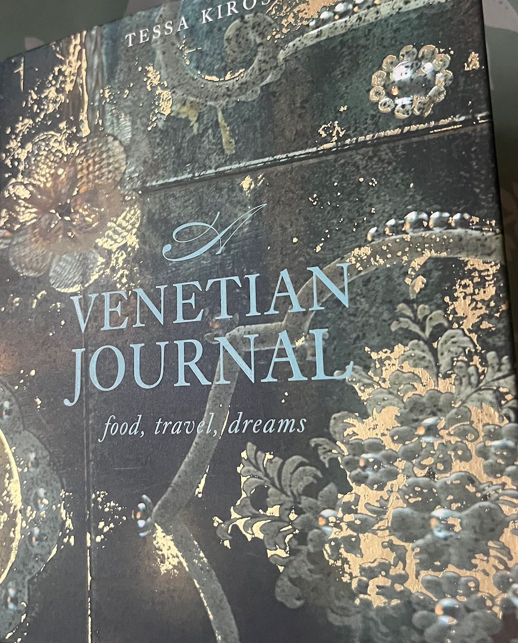 A Venetian Journal: Food, Travel, Dreams by Tessa Kiros, (was a shop display book) good condition